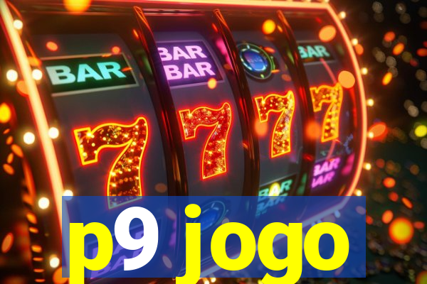 p9 jogo